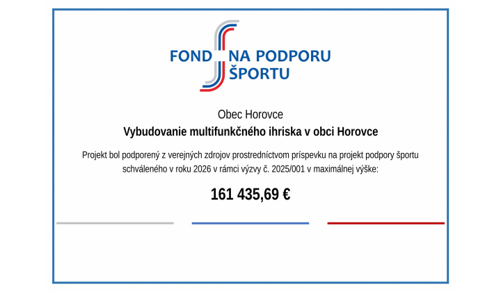 Vybudovanie multifunkčného ihriska v obci Horovce - publicita